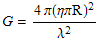 G = (4π(ηπR)^2)/λ^2