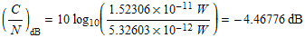 FormBox[RowBox[{(C/N) _dB, =, RowBox[{RowBox[{10, RowBox[{log_10, (, RowBox[{RowBox[{(, RowBox ... 32603, �, 10^(-12), W}], )}]}], )}]}], =, RowBox[{RowBox[{-, 4.46776}], dB}]}]}], TraditionalForm]