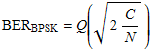 BER_BPSK = Q((2C/N)^(1/2))